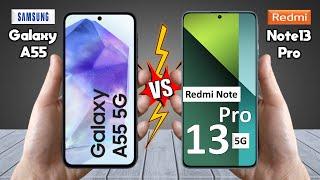 Samsung Galaxy A55 Vs Redmi Note 13 Pro - Full Comparison  Techvs