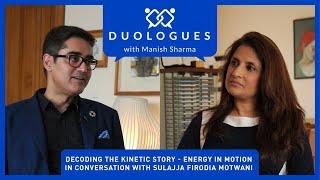 Decoding the Kinetic Story - Energy in Motion | Duologues with Manish Sharma