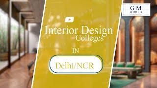 Best Interior Design colleges in Delhi & NCR