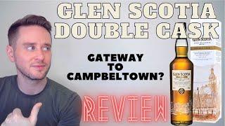 Glen Scotia Double Cask REVIEW: Entry-Level CAMPBELTOWN GEM?