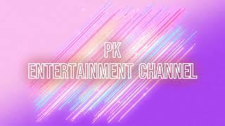 PK Entertainment Channel Promo Video