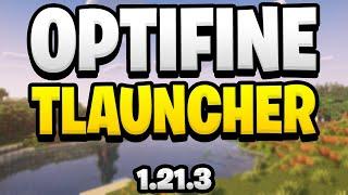 How To Download & Install OptiFine for Minecraft Tlauncher 1.21.3