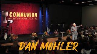 ️ Holy Communion with Dan Mohler