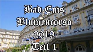 Bad Ems Blumencorso 2019 Teil 1