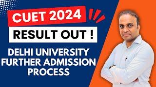 CUET UG Result 2024 Analysis & Q&A | Admission Process, Next Steps & College Admission Tips