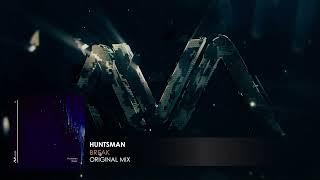 Huntsman - Break