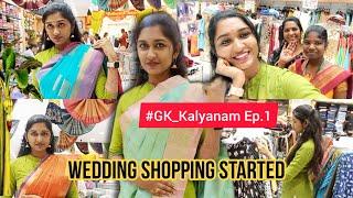 Wedding shopping started  | Saree Shopping vlog T.nagar | #GK_Kalyanam Ep.1 | Kaviya Karun 