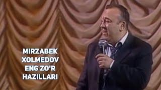 Mirzabek Xolmedov - Eng zo'r hazillari