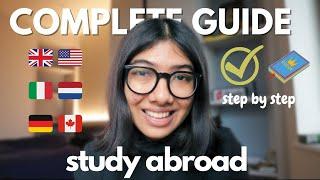Study Abroad: Complete Step-by-Step Guide (application, scholarships etc) 