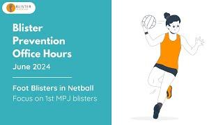 Foot Blisters In Netball [Blister Prevention Office Hours]