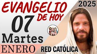 Evangelio de Hoy Martes 07 de Enero de 2025 | REFLEXIÓN | Red Catolica