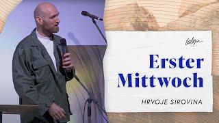 Erster Mittwoch | Hrvoje Sirovina | Ecclesia Church | Online Gottesdienst