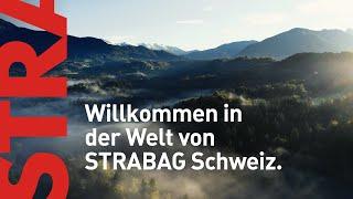 Willkommen in der Welt von STRABAG Schweiz