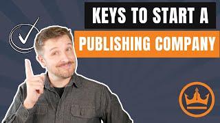 How to Start Your Own Publishing Company [GUIDE]