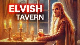 Learn To Speak Elvish: The Tavern