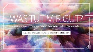 Was tut mir gut? - Eine Erlebnisausstellung