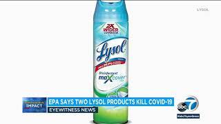 Lysol Disinfectant Spray, Lysol Disinfectant Max Cover Mist kill COVID-19, EPA says | ABC7