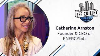 Catharine Arnston, Founder & CEO of ENERGYbits | The Jeff Crilley Show