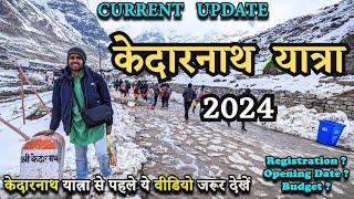 Kedarnath Yatra 2024 | Complete Travel Details | Kedarnath Yatra 2024 Plan | Chardham Yatra 2024