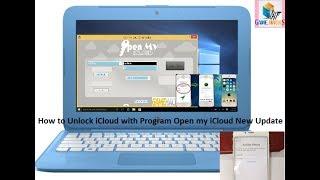 How to Unlock iCloud with Open My iCloud 2017 New update