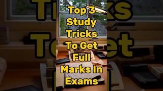 Top 3 Study Tricks to Get Full Marks In Exams #shorts #study #facts