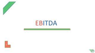 EBITDA Earning before Interest, Taxes, Depreciation & Amortization