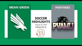 Broadcast Highlights vs Prairie View A&M | Mean Green Soccer