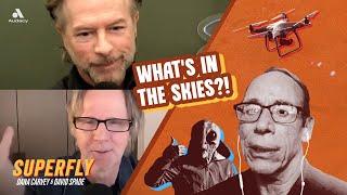 WE FOUND OUT WHAT THE DRONES ARE!! ft. Dr. Steven Greer | Superfly with Dana Carvey and David Spade