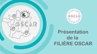 Présentation de la Filière OSCAR | Vidéo Officielle