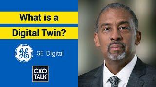 What is a Digital Twin? (CXOTALK #685)