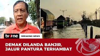 Kondisi Terkini Jalur Mudik Pantura Demak Terendam Banjir | Breaking News tvOne