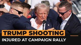 Donald Trump injured in shooting at Pennsylvania campaign rally | Al Jazeera Newsfeed