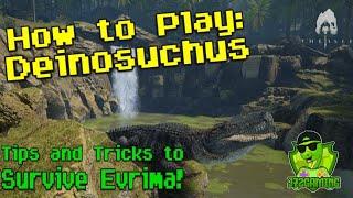 How to Play Deinosuchus| The Isle Evrima Tips and Tricks | Controls, Abilities, Stats and more!