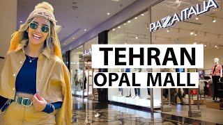 TEHRAN / Opal Shopping Center (مرکز خرید اپال) 2022