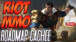 MMORPG DE RIOT: LA ROADMAP CACHEE