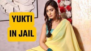 Yukti in Jail | New upcoming twist | Beyond The Mind