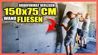 150x75 CM WANDFLIESEN aus Feinsteinzeug - Über 30 KG pro Fliese! | Home Build Solution