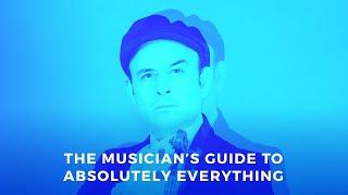 The Musician's Guide to Absolutely Everything with Aleksey Igudesman