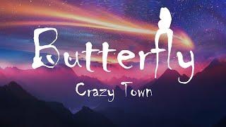 Crazy Town - Butterfly (Lyrics)