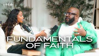 EP 33: Fundamentals Of Faith (Ft. Dr Eric Mason)