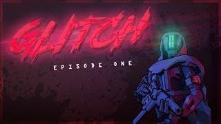 Glitch - Episode One (Animated short movie) [Super-HD]