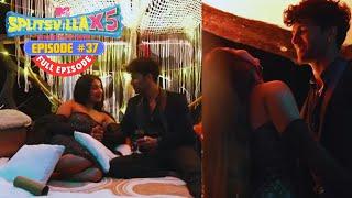 MTV Splitsvilla X5 | Full Episode 37 | Passion's Night, Challenge's Dawn