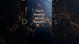 Top 10 Deadliest Natural Disasters  #shorts #top10