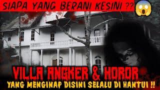 Tempat Paling Angker Yang Wajib Kalian Kunjungi ‼️ 5 VILLA ANGKER