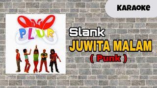 Slank - Juwita Malam ( Karaoke )