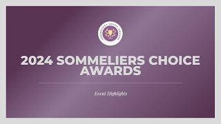 2024 Sommeliers Choice Awards | Event Highlights