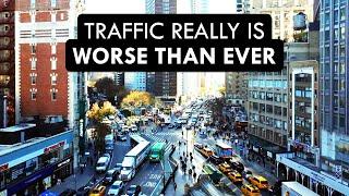 Why Traffic Is Worse Than Ever (and can NYC fix it?)