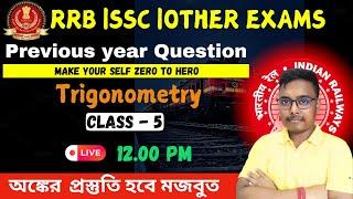 Trigonometry  CLASS -5 in bengali | RRB NTPC |SSC CGL |CHSL 2024-25  | By Santanu Ghosh |