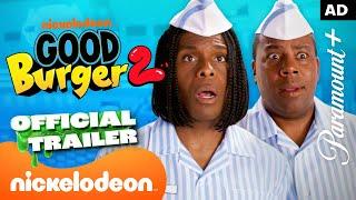 Good Burger 2 - OFFICIAL TRAILER  | ft. Kenan & Kel | Nickelodeon