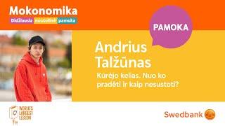 Andrius Talžūnas | Kūrėjo kelias. Nuo ko pradėti ir kaip nesustoti? ️